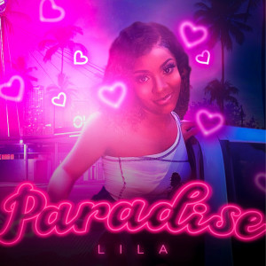 ดาวน์โหลดและฟังเพลง Paradise พร้อมเนื้อเพลงจาก Lila
