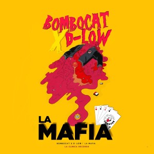 收听BomboCat的La Mafia (Explicit)歌词歌曲