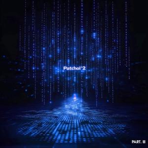 的專輯Patchol'2 Part. III