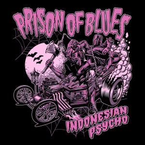 收聽Prison Of Blues的Indonesian Psycho歌詞歌曲