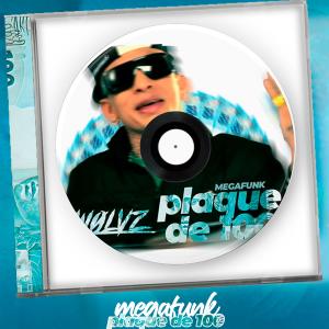 收聽DJ WØLVZ的MEGA FUNK PLAQUÊ DE 100歌詞歌曲
