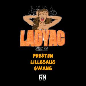 Dengarkan Ladyac 2024 (Explicit) lagu dari Lille Saus dengan lirik
