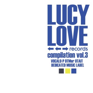 Album LUCY LOVE records compilation vol.3 from Various Artists