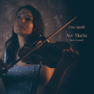Listen to Ave Maria song with lyrics from Lisa Agnelli