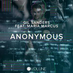 Listen to Anonymous (feat. Maria Marcus) [Extended Mix] {Mixed} (Extended Mix) song with lyrics from Gil Sanders