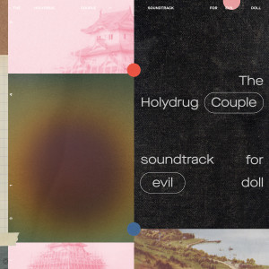 The Holydrug Couple的專輯Soundtrack for Evil Doll
