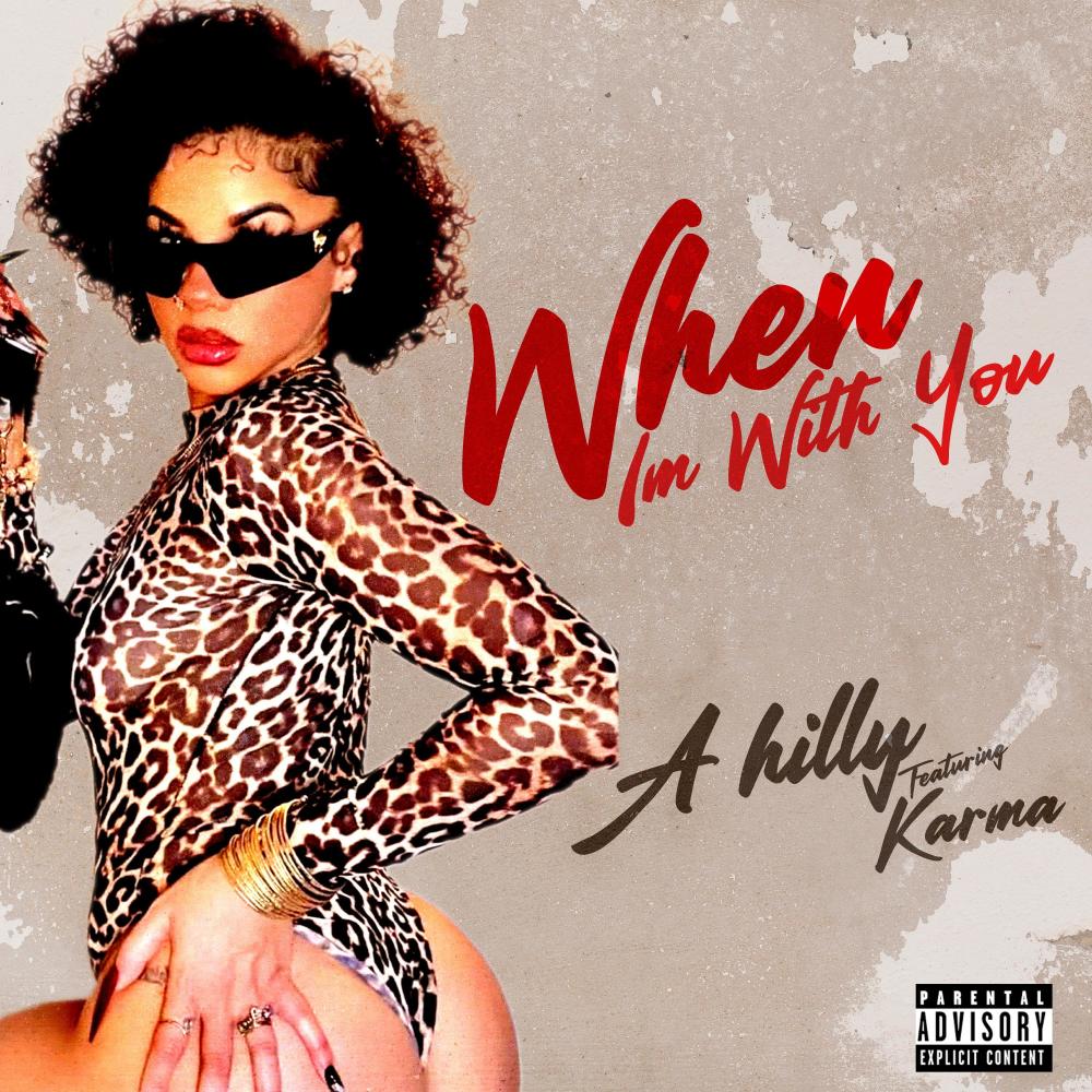 When im with you (feat. Karma) (Explicit)
