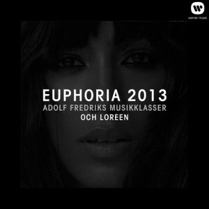 ดาวน์โหลดและฟังเพลง Euphoria 2013 พร้อมเนื้อเพลงจาก Adolf Fredriks Musikklasser