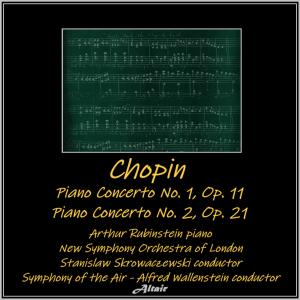 New Symphony Orchestra Of London的專輯Chopin: Piano Concerto NO. 1, OP. 11 - Piano Concerto NO. 2, OP. 21