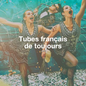 Tubes variété française的專輯Tubes français de toujours