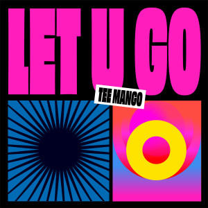 ดาวน์โหลดและฟังเพลง Let U Go (Dub) พร้อมเนื้อเพลงจาก Tee Mango