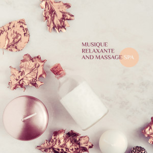 Album Musique relaxante and massage spa (Bien-être avec de la musique New Age apaisante) from Spa Musique Collection