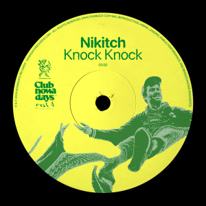 Nikitch的专辑Knock Knock (Club Nowadays)