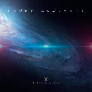 收聽Dark Envelope的Raver Soulmate (Original Mix)歌詞歌曲