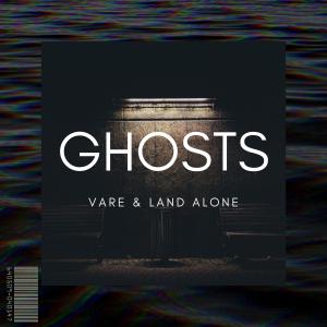 Listen to Ghosts song with lyrics from Vare
