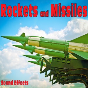 Sound Ideas的專輯Rockets and Missiles Sound Effects