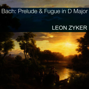 ดาวน์โหลดและฟังเพลง Prelude and Fugue in D Major, BWV. 850 พร้อมเนื้อเพลงจาก Leon Zyker