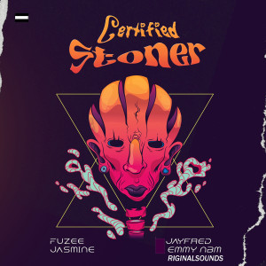 Album Certified Stoner (Explicit) from Fuzeejasmine
