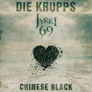 收聽Die Krupps的Chinese Black歌詞歌曲