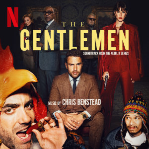 อัลบัม The Gentlemen (Soundtrack from the Netflix Series) ศิลปิน Chris Benstead