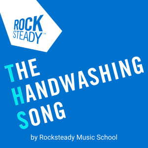 收聽Rocksteady Music School的The Handwashing Song歌詞歌曲