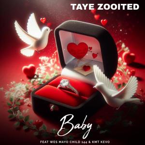 Taye Zooited的專輯Baby (feat. Wes Mayo, Child 144 & KMT Kevo) [Explicit]