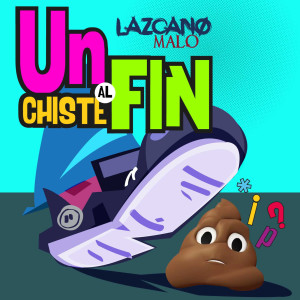 Album Un Chiste Al Fin from Lazcano Malo