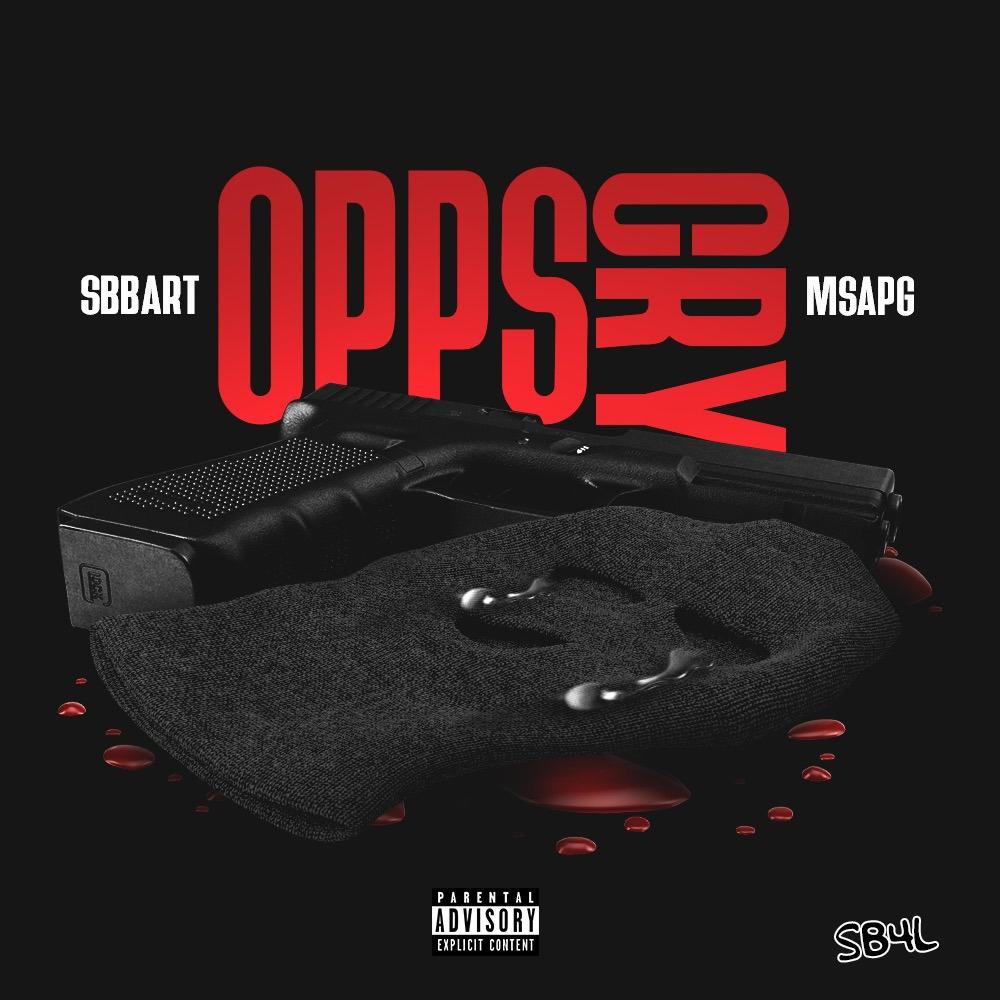 Opps Cry (feat. MSA PG) (Explicit)