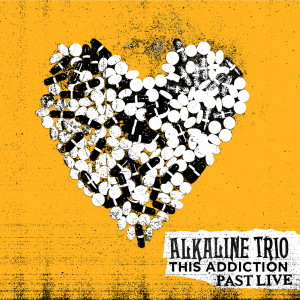 This Addiction (Past Live) dari The Alkaline Trio