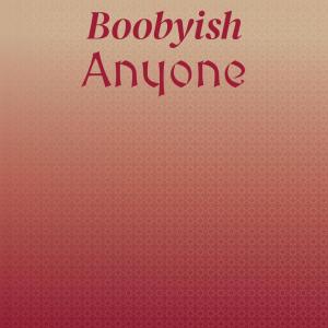 Boobyish Anyone dari Various