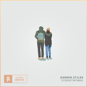 Listen to Us Against The World song with lyrics from Darren Styles