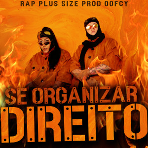 Rap Plus Size的專輯Se Organizar Direito (Explicit)