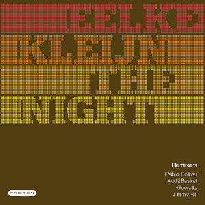 收聽Eelke Kleijn的The Night (Pablo Bolivar Atom Remake)歌詞歌曲