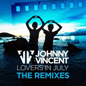 อัลบัม Lovers in July - The Remixes ศิลปิน Johnny Vincent