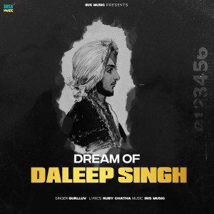 ดาวน์โหลดและฟังเพลง Dream Of Daleep Singh พร้อมเนื้อเพลงจาก Gurlluv