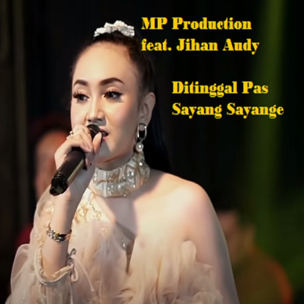 Ditinggal Pas Sayang Sayange