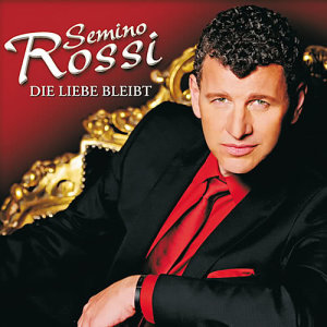 Album Die Liebe bleibt from Semino Rossi