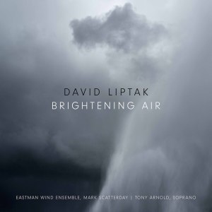 Tony Arnold的專輯David Liptak: Brightening Air