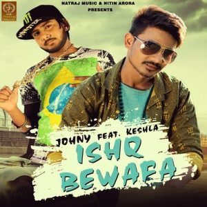 Listen to Ishq Bewafa song with lyrics from Johny