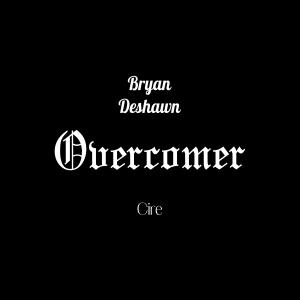 Overcomer (feat. Cire) dari Cire
