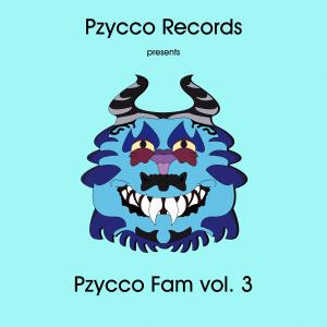 Various Artists的專輯Pzycco Fam, Vol. 3