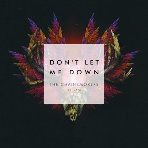 The Chainsmokers的專輯Don't Let Me Down