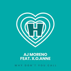 Dengarkan Why Don't You Call lagu dari Aj Moreno dengan lirik
