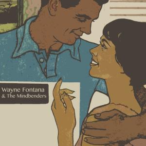 อัลบัม Wayne Fontana & the Mindbenders ศิลปิน Wayne Fontana