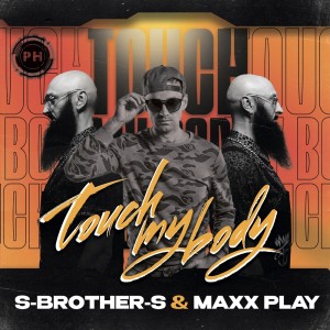 收聽S-Brother-S的Touch My Body (Radio Mix)歌詞歌曲