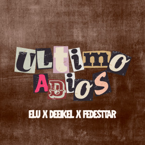 收聽Elu的El Último Adiós歌詞歌曲