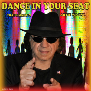 收聽Trade Martin的Dance in Your Seat歌詞歌曲