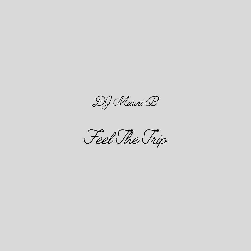 Feel The Trip