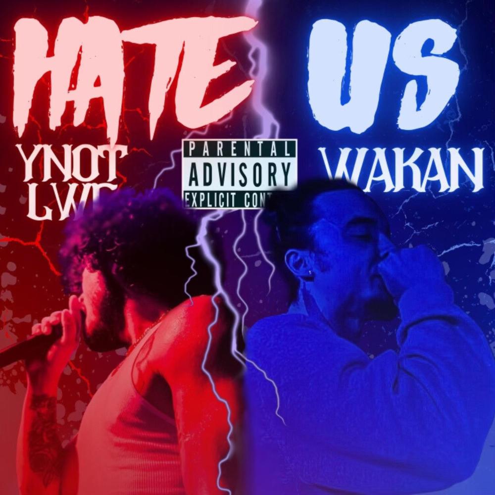Hate Us (feat. Ynotlwc) (Explicit)
