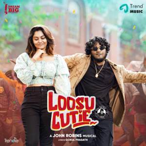 Listen to Loosu Cutie song with lyrics from John Robins
